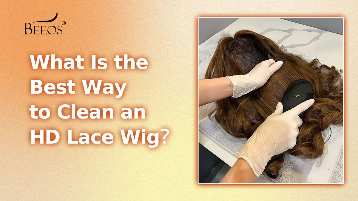 What Is the Best Way to Clean an HD Lace Wig Without Damaging the Lace?