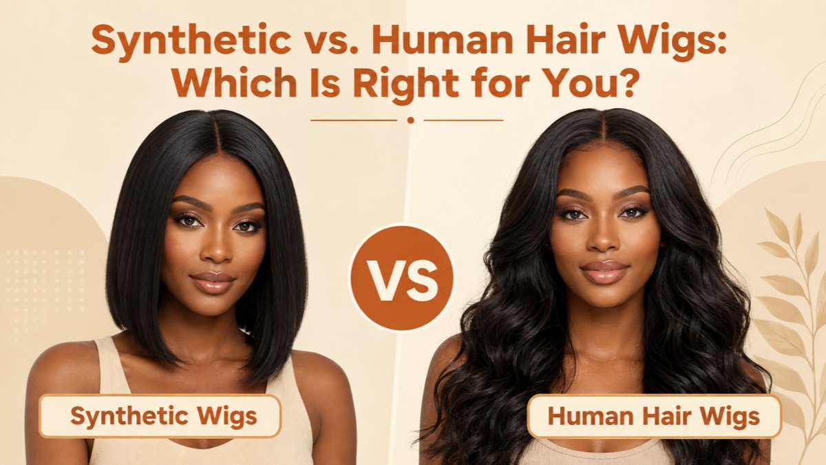 Synthetic vs. Human Hair Wigs: Which Is Right for You?