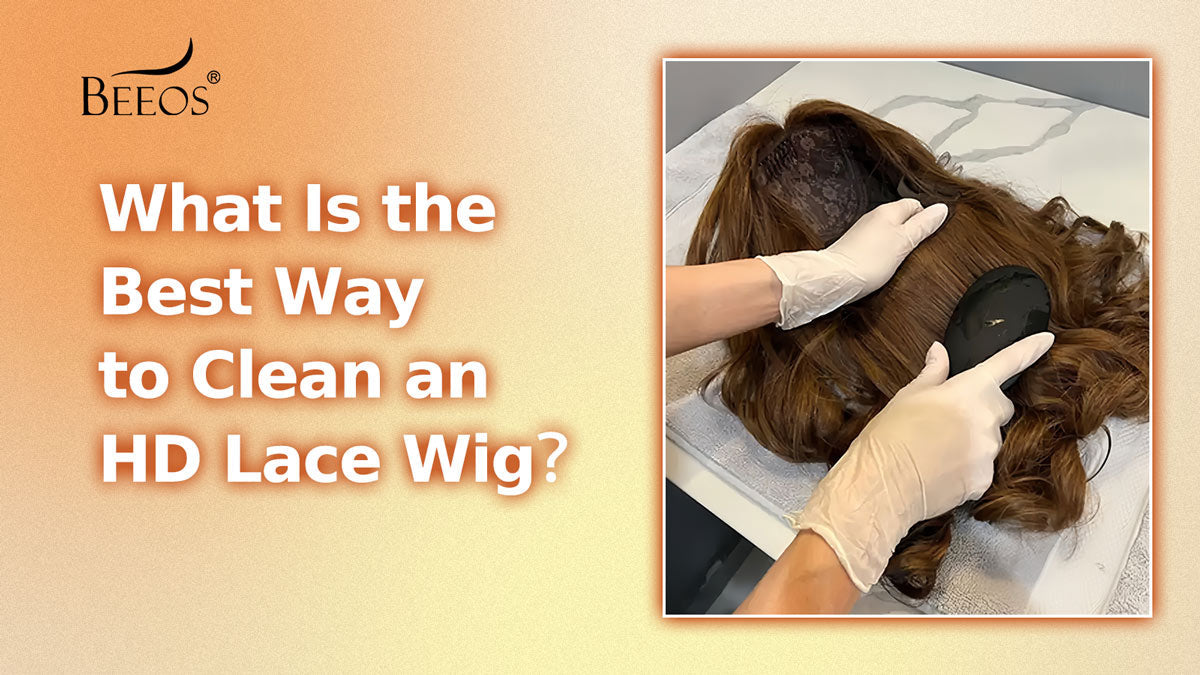 What Is the Best Way to Clean an HD Lace Wig Without Damaging the Lace?